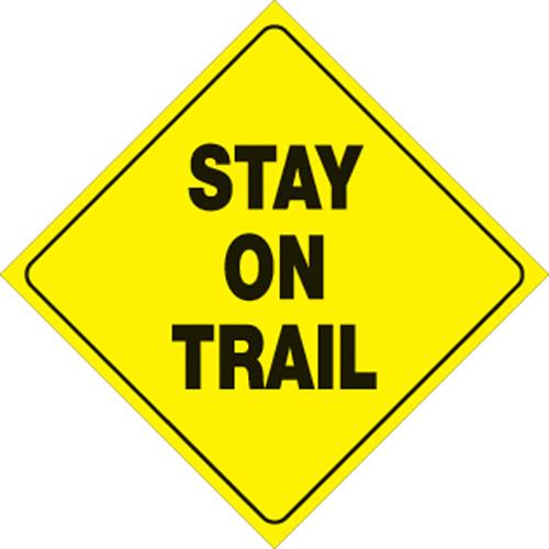 Voss 417 SOT YR 12x12in. Reflective Trail Sign - Stay On Trail (Yellow/Black)
