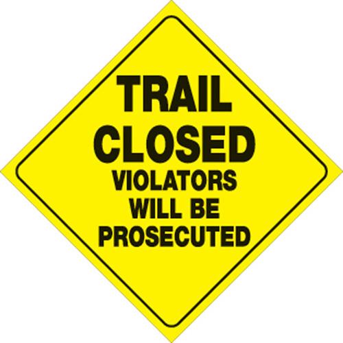 Voss 440 TC YR 12x12in. Reflective Trail Sign - Trail Closed Violators Will Be Prosecuted (Yellow/Black)